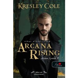 Arcana Rising - Vihar előtti csend - Az Arkánum Krónikák 4. - Fantasy  témájú könyvek és olvasmányok