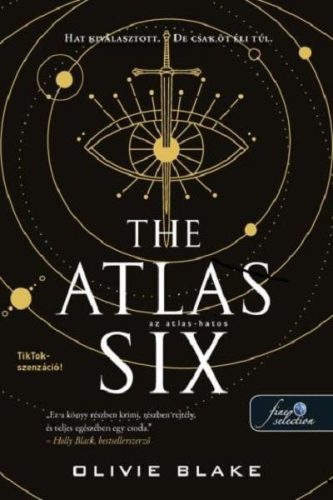 The Atlas Six - Az Atlas-hatos - Az Atlas 1. - Szórakoztató Irodalom  témájú könyvek és olvasmányok