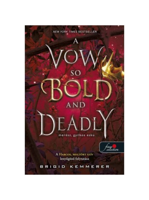 A Vow So Bold and Deadly - Merész, gyilkos eskü