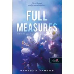 Full Measures - Tiéd vagyok - Flight & Glory Books 1. (új kiadás) - Szórakoztató Irodalom  témájú könyvek és olvasmányok
