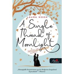 A Single Thread of Moonlight - Egyetlen szál holdfény - Szórakoztató Irodalom  témájú könyvek és olvasmányok
