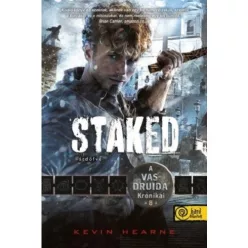 Staked - Átdöfve - A Vasdruida Krónikái 8. - Fantasy  témájú könyvek és olvasmányok
