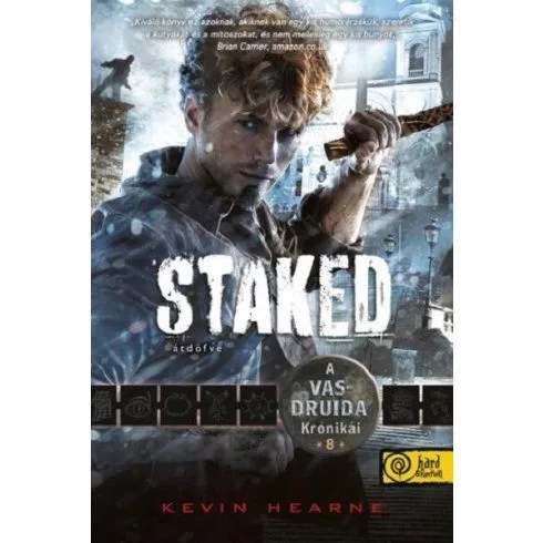 Staked - Átdöfve - A Vasdruida Krónikái 8. - Fantasy  témájú könyvek és olvasmányok