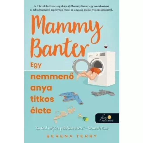 Mammy Banter: Egy nemmenő anya titkos élete