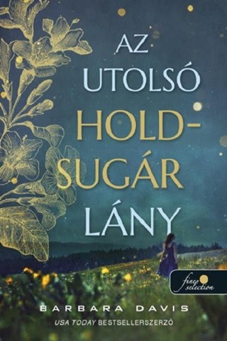 Az utolsó Holdsugár lány - Szórakoztató Irodalom  témájú könyvek és olvasmányok