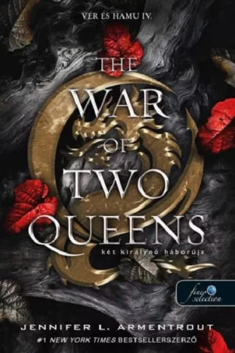 The War of Two Queens – Két királynő háborúja - Vér és hamu 4. - Fantasy  témájú könyvek és olvasmányok