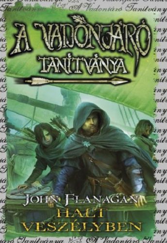 A Vadonjáró tanítványa 9. - Halt veszélyben (puha) - Szórakoztató Irodalom  témájú könyvek és olvasmányok