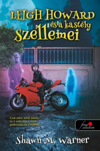 Leigh Howard és a kastély szellemei - Szórakoztató Irodalom  témájú könyvek és olvasmányok