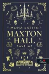 Save Me - Ments meg - Maxton Hall