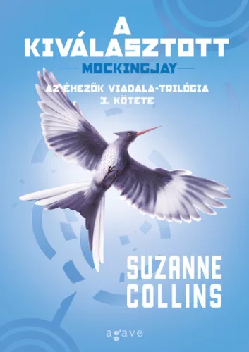 A kiválasztott - Az éhezők viadala-trilógia 3. (új kiadás) - Fantasy  témájú könyvek és olvasmányok