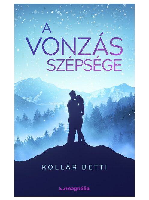 A vonzás szépsége - A vonzás törvénye (új kiadás)