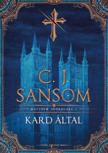 Kard által - Matthew Shardlake 1.