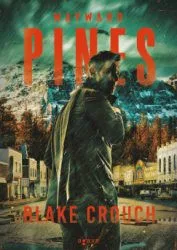 Wayward Pines - Wayward Pines 1. (új kiadás) - Sci-fi  témájú könyvek és olvasmányok