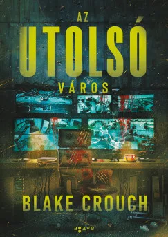 Az utolsó város - Wayward Pines 3. (új kiadás) - Sci-fi  témájú könyvek és olvasmányok