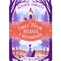 Emily Wilde atlasza a Másvidékről - Emily Wilde - Fantasy  témájú könyvek és olvasmányok