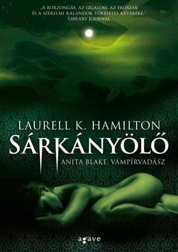 Sárkányölő - Anita Blake, vámpírvadász 31. - Fantasy  témájú könyvek és olvasmányok