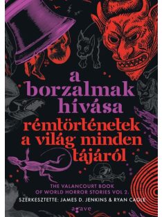   A borzalmak hívása - Rémtörténetek a világ minden tájáról (élfestett)