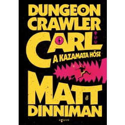 Dungeon Crawler Carl - A kazamata hőse - Fantasy  témájú könyvek és olvasmányok