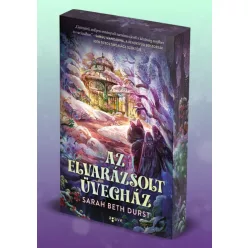 Az elvarázsolt üvegház - Bűbájok boltja (éldekorált) - Fantasy  témájú könyvek és olvasmányok