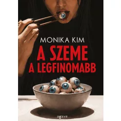 A szeme a legfinomabb