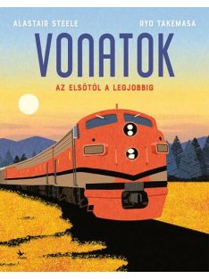 Vonatok - Az elsőtől a legjobbig