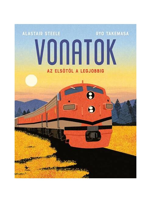 Vonatok - Az elsőtől a legjobbig