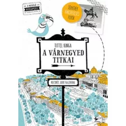 A Várnegyed titkai - Mesélő zsebkönyvek (3. kiadás)