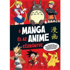 A manga és az anime kézikönyve - Kreativitás  témájú könyvek és olvasmányok