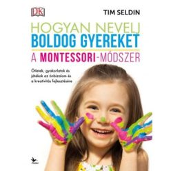 Hogyan nevelj boldog gyereket - A Montessori-módszer (4. kiadás) - Gyermek- és ifjúkor  témájú könyvek és olvasmányok