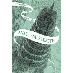 Bábel emlékezete - A tükörjáró 3. (2. kiadás) - Fantasy  témájú könyvek és olvasmányok