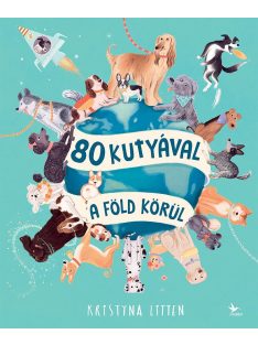 80 kutyával a Föld körül