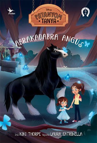 Abrakadabra Angus - Patanyom Tanya 2. - Szépirodalom  témájú könyvek és olvasmányok