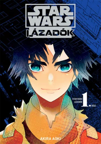 Star Wars: Lázadók 1. (manga képregény) - Sci-fi  témájú könyvek és olvasmányok