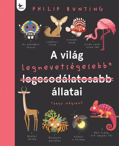 A világ legnevetségesebb állatai - Ismeretterjesztés  témájú könyvek és olvasmányok