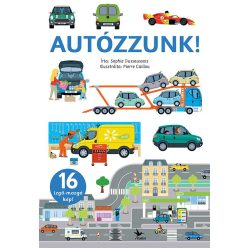 Autózzunk! - Izgő-mozgó képekkel - Ismeretterjesztés  témájú könyvek és olvasmányok