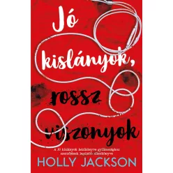 Jó kislányok, rossz viszonyok - Jó kislányok kézikönyve gyilkossághoz 2. (új kiadás) - Krimi  témájú könyvek és olvasmányok