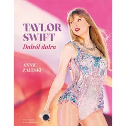 Taylor Swift - Dalról dalra - Életrajz  témájú könyvek és olvasmányok