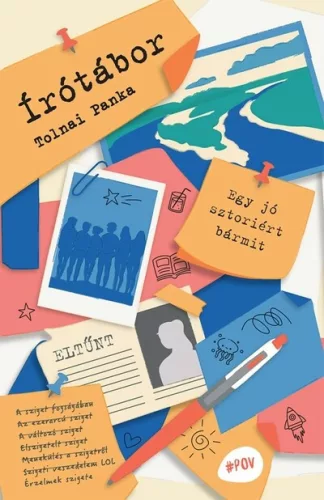 Írótábor - Egy jó sztoriért bármit - #POV - Szórakoztató Irodalom  témájú könyvek és olvasmányok