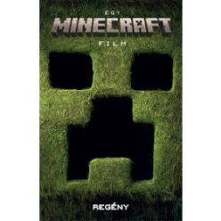 Egy Minecraft film - Regény - Fantasy  témájú könyvek és olvasmányok