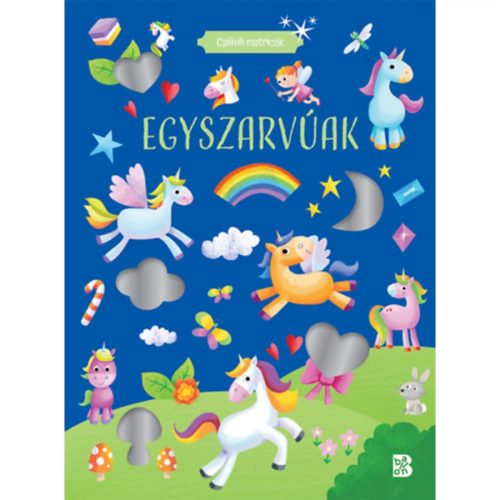 Csilivili matricák - Egyszarvúak - Foglalkoztatók  témájú könyvek és olvasmányok