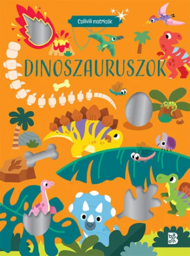 Csilivili matricák - Dinoszauruszok - Foglalkoztatók  témájú könyvek és olvasmányok