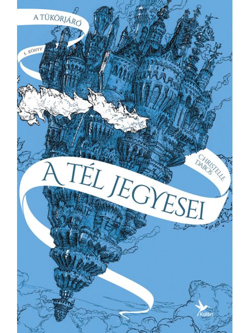 A tél jegyesei - A tükörjáró 1. (új kiadás)