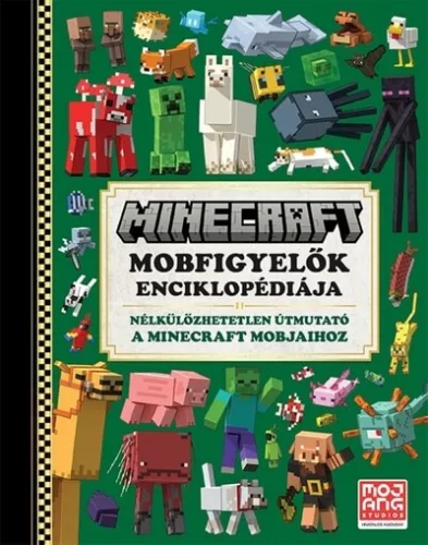 Minecraft - Mobfigyelők enciklopédiája - Nélkülözhetetlen útmutató a Minecraft mobjaihoz (új kiadás) - Ismeretterjesztés  témájú könyvek és olvasmányok