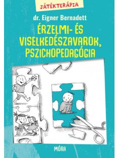   Játékterápia 2. - Érzelmi- és viselkedészavarok, játékos korai intervenció