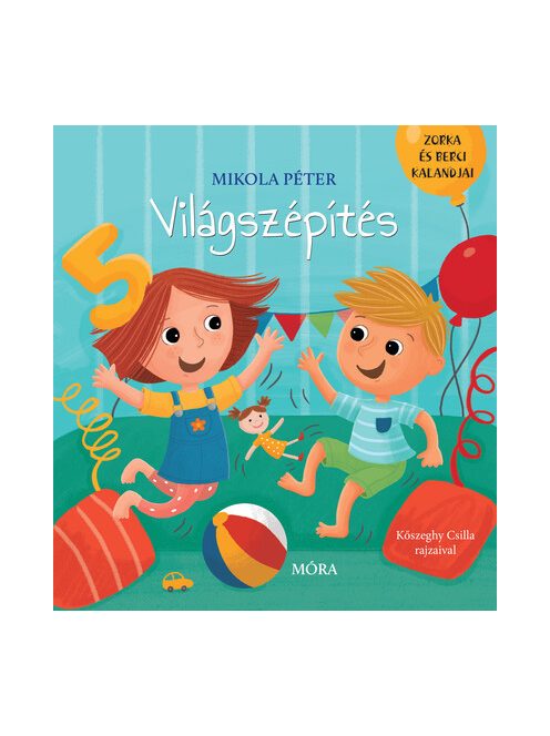 Világszépítés - Zorka és Berci kalandjai