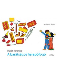   A barátságos harapófogó - Felelgetős könyv (3. kiadás)