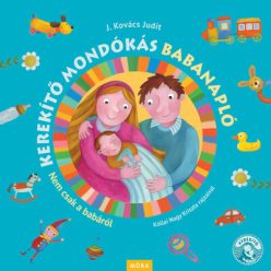 Kerekítő mondókás babanapló - Nem csak babákról - Gyermekköltészet  témájú könyvek és olvasmányok