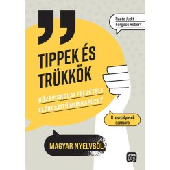   Tippek és trükkök - Középiskolai felvételi előkészítő munkafüzet 8. osztályosoknak