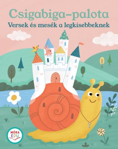 Csigabiga palota - Versek és mesék a legkisebbeknek - Gyermekköltészet  témájú könyvek és olvasmányok