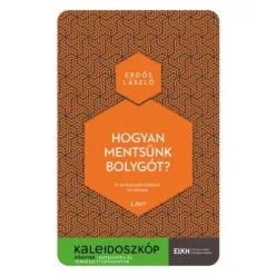 Hogyan mentsünk bolygót? - A természetvédelem története - Kaleidoszkóp Könyvek - Környezetvédelem, ökológia természetgyógyászati és alternatív szemléletű könyvek